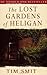 The Lost Gardens of Heligan - Book by Tim Smit