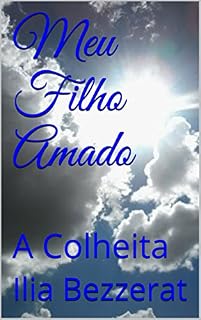 Livro Meu Filho Amado: A Colheita