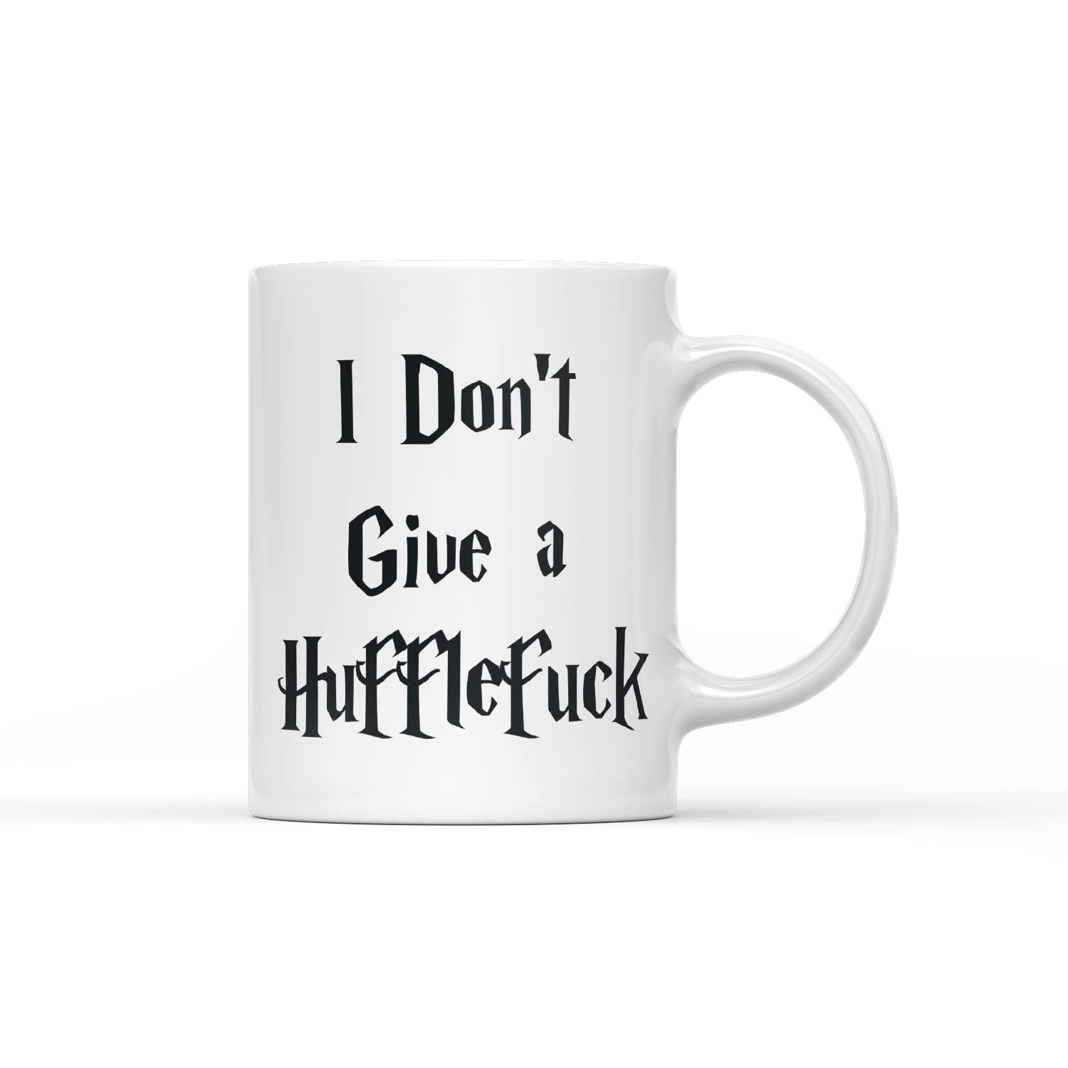 I Don't Give a Hufflef**k Funny Inspired Quote Cup Mug Perfect Present for Birthday (Prime)