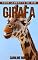 Livro Girafa: Fotos Incríveis e Factos Divertidos sobre Girafa para Crianças (Série Lembra-Te De Mim)