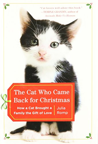 The Cat Who Came Back for Christmas : How a Cat... 1620904713 Book Cover