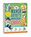 The Manga Artist's Workbook: Chibis: Easy to Follow Lessons for Drawing Super-cute Characters