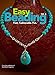 Easy Beading Vol. 6: Fast. Fashionable. Fun. by