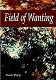 Field of Wanting, Phipps, Wanda, 1934289604