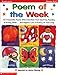 Poem of the Week: 50 Irresistible Poems With Activities that Teach Key Reading & Writing Skills . . . and Inspire a Love Of Poetry All Year Long!