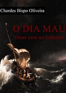 Livro O DIA MAU: Deus está no controle