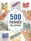 500 tissages de perles (Savoir créer art et technique) (French Edition) by 