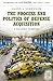 The Process and Politics of Defense Acquisition: A Reference Handbook (Contemporary Military, Strategic, and Security Issues)