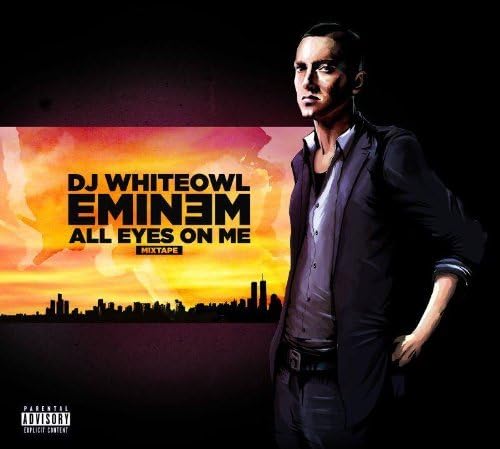 Eminem All Eyes On Me Mixtape
