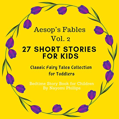D.O.W.N.L.O.A.D Aesop's Fables Volume 2: 27 Short Stories for Kids. Classic Fairy Tales Collection for Toddlers. Bed E.P.U.B