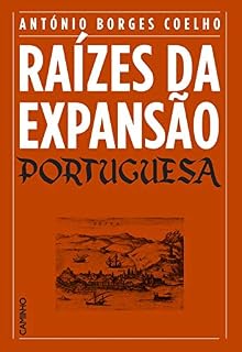 Livro Raízes da Expansão Portuguesa
