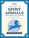 The Key to Spirit Animals: From Communication to Meditation: Advice and Exercises to Unlock Your Mys by Dawn Baumann Brunke