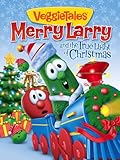 VeggieTales: Merry Larry and the True Light of Christmas