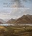 Ireland and the Picturesque: Design, Landscape Painting, and Tourism, 1700-1840 (Paul Mellon Centre by