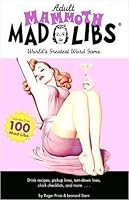 Adult Mammoth Mad Libs : World's Greatest Word Game 0843123281 Book Cover