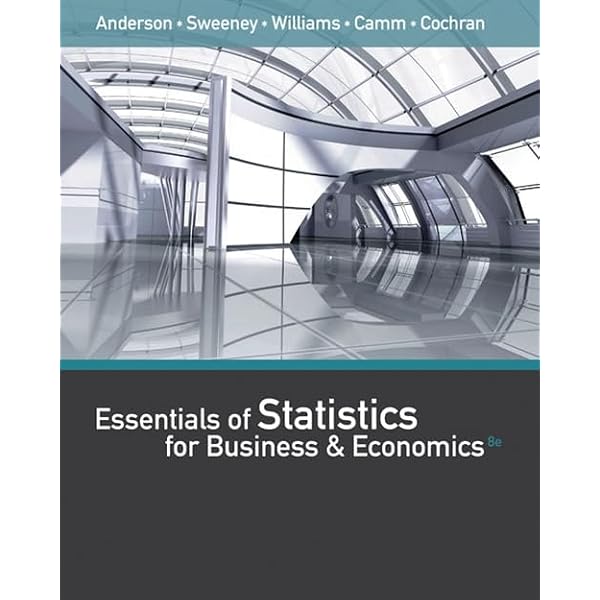 Statistics for Business and Economics: Camm, Jeffrey, Cochran