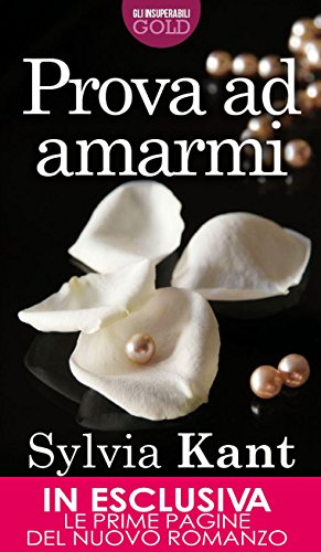 Prova ad amarmi (Italian Edition)