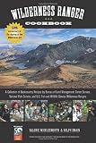 Wilderness Ranger Cookbook: A Collection of Backcountry Recipes by Bureau of Land Management, Forest