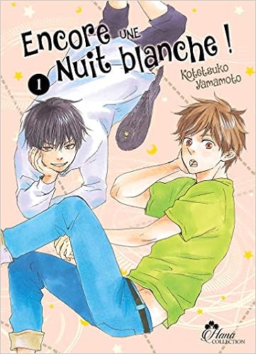 Encore Une Nuit Blanche Tome 01 Livre Manga Yaoi Hana Collection French Edition Yamamoto Kotetsuko Amazon Com Books