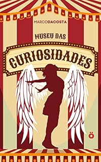 Livro Museu das Curiosidades: Conto (A Menina de Asas)