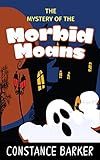The Mystery of the Morbid Moans (Eden Patterson: Ghost Whisperer Book Three 3)