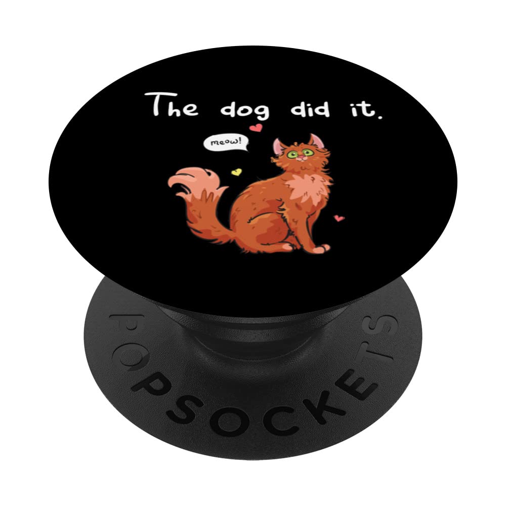 The Dog Did It Funny Cat with Hearts PopSockets Swappable PopGrip
