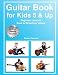 Guitar Book for Kids 5 & Up - Beginner Lessons: Learn to Play Famous Guitar Songs for Children, How to Read Music & Guitar Chords (Book & Streaming Videos) primary