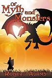Front cover for the book Of Myths and Monsters by Robert Adams