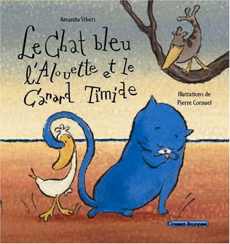 Le  chat bleu, l'alouette et le canard timide