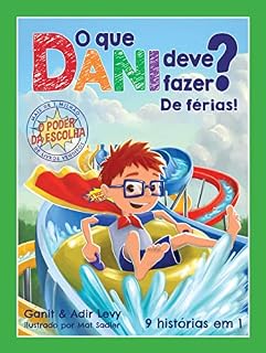 Livro O que Dani deve fazer? De férias! (O poder da escolha)