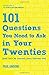 101 Questions You Need to Ask in Your Twenties: (And Let's Be Honest, Your Thirties Too) - Book by Paul Angone