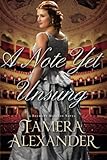 Note Yet Unsung (A Belmont Mansion Novel) by Tamera Alexander