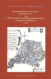 Ivan Pereverzev et ses "Préceptes de la rectitude grammaticale russe... à l'usage des Ukrainiens", 1782