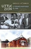 Little Zion: A Church Baptized by Fire by 