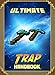Ultimate Traps Handbook: The Unofficial Minecraft: Tricks Guide for Minecrafter's (Mobs Handbook)