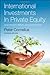 International Investments in Private Equity: Asset Allocation, Markets, and Industry Structure - Book by Peter Cornelius