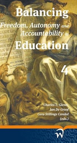 Download Balancing Freedom, Autonomy and Accountability in Education PDF