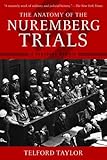 The Anatomy of the Nuremberg Trials: A Personal Memoir