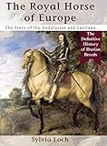 The Royal Horses of Europe (Allen breed series) by 