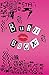Burn Book: Lined Journal, Its Full Of Secrets, You're like Really Pretty - 5.5 x 8.5 writing notebook