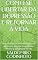 Livro COMO SE LIBERTAR DA DEPRESSÃO E RETORNAR À VIDA: Uma jornada com reflexões e busca de orientações para sair da depressão e retornar à normalidade da vida