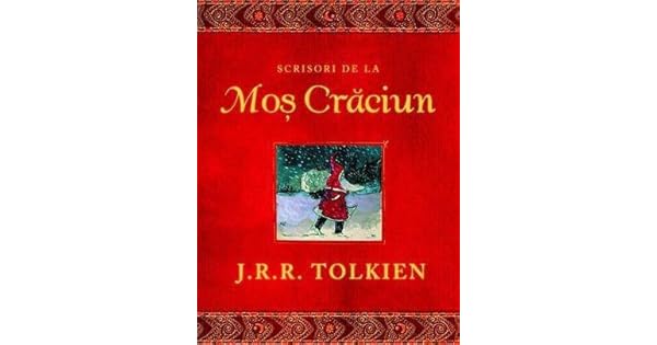 Amazon Com Scrisori De La Mos Craciun 9789731030258 J R R