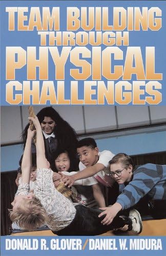 Team Bulding Through Physical Challenges