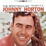 Johnny Horton Album: «Spectacular Johnny Horton» (Front side) Johnny Horton Album: «Spectacular Johnny Horton» (Front side)