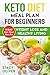 Keto Diet Meal Plan For Beginners: 14-Day Diet Meal Plan for Weight Loss And Healthy Living. . by Stacy Oliver
