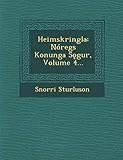 Heimskringla: Nóregs Konunga Sǫgur, Volume 4... (Danish Edition) by 