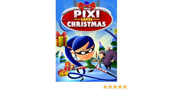 Pixi Saves Christmas 2022 Amazon.com: Pixi Saves Christmas : Kate Bristol, Marc Thompson, Mike  Pollock, Gorka Sesma: Movies & Tv
