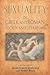 Sexuality in Greek and Roman Literature and Society: A Sourcebook (Routledge Sourcebooks for the Ancient World)