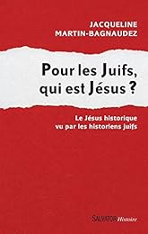 Pour les Juifs, qui est Jésus ?
