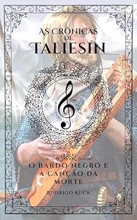 Livro As Crônicas de Taliesin: O Bardo Negro e a Canção da Morte